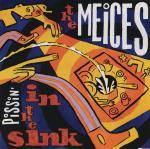 The Meices : Pissin' in the Sink